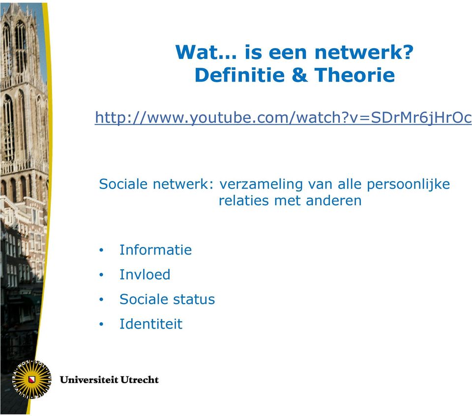 v=sdrmr6jhroc Sociale netwerk: verzameling van