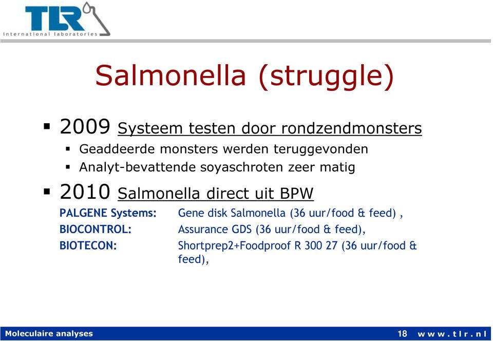 PALGENE Systems: Gene disk Salmonella (36 uur/food & feed), BIOCONTROL: BIOTECON: Assurance