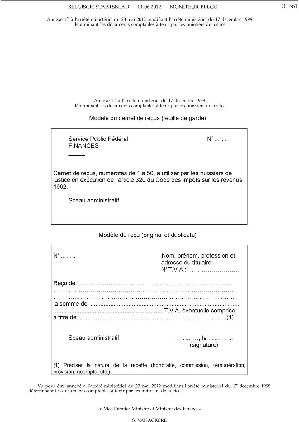 documents comptables à tenir par les huissiers de justice Annexe 1 re à l arrêté ministériel du 17 décembre 1998 déterminant les documents comptables