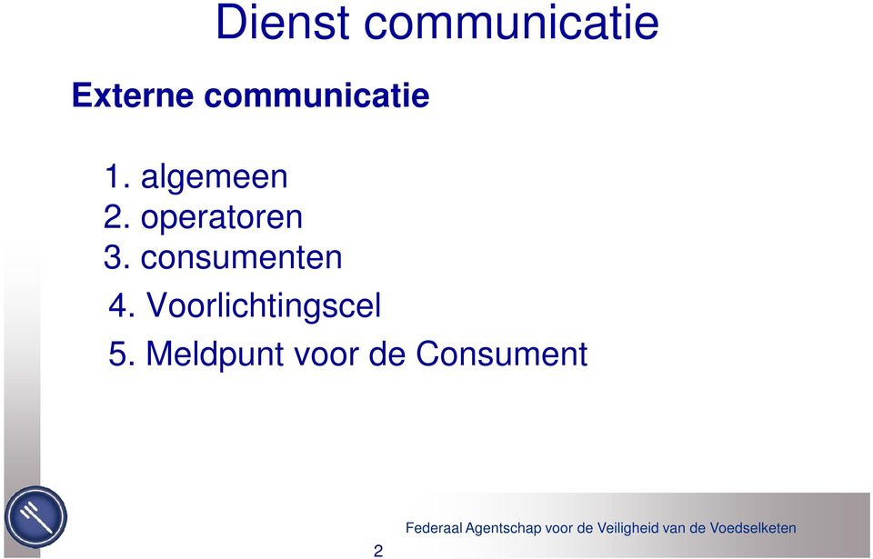 operatoren 3. consumenten 4.