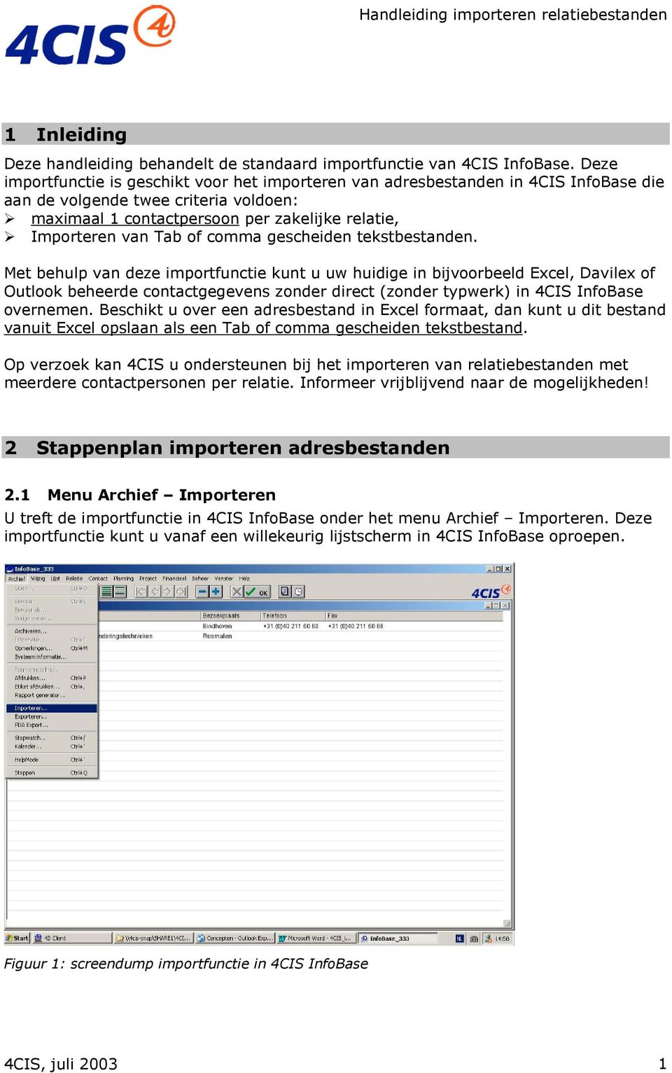 of comma gescheiden tekstbestanden.