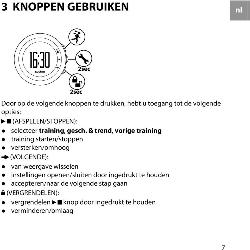 & trend, vorige training training starten/stoppen versterken/omhoog (VOLGENDE): van weergave wisselen