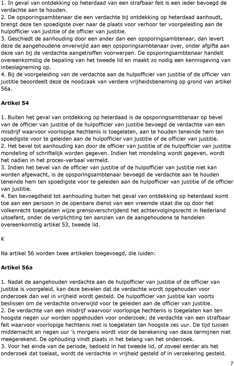 officier van justitie. 3.