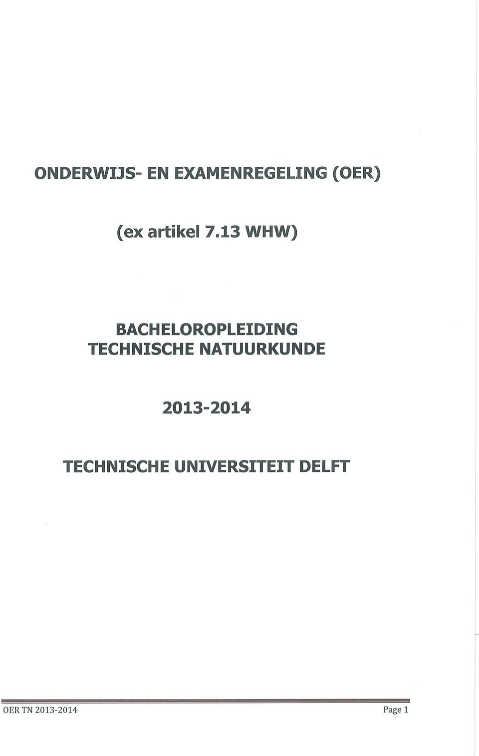 13 WHW) BACHELOROPLEIDING TECHNISCHE