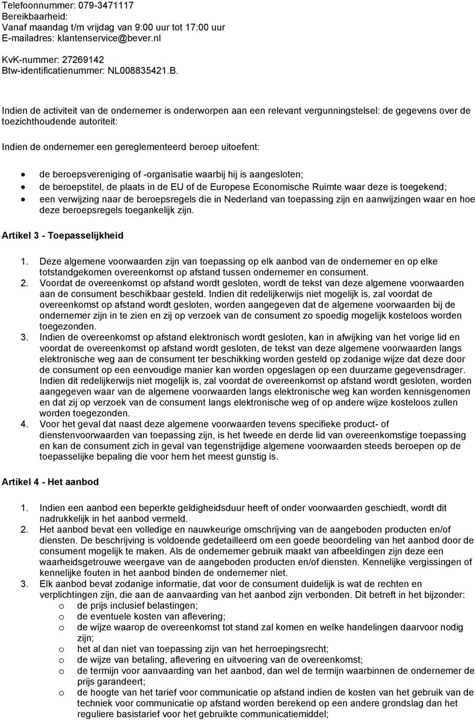 w-identificatienummer: NL008835421.B.