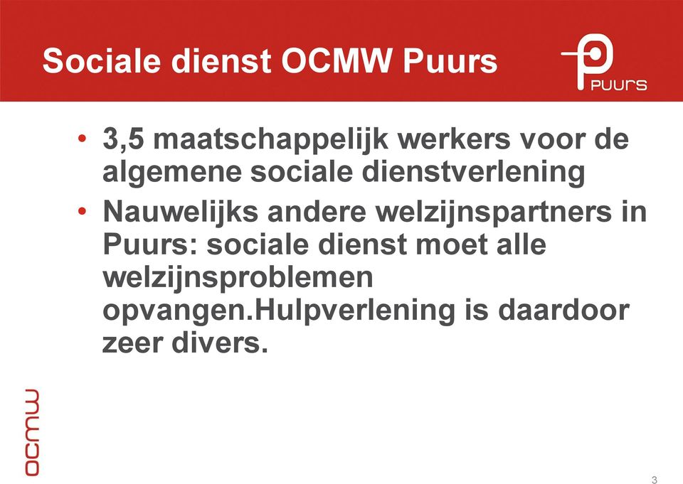 andere welzijnspartners in Puurs: sociale dienst moet