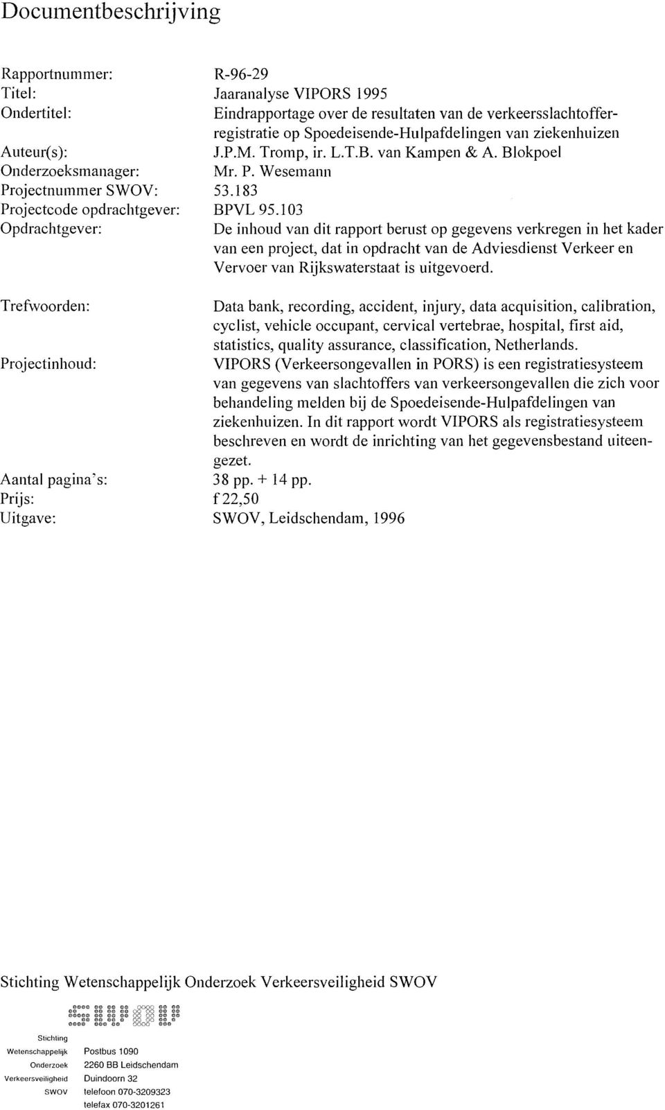 van Kampen & A. Blokpoel Mr. P. Wesemann 53.183 BPVL 95.