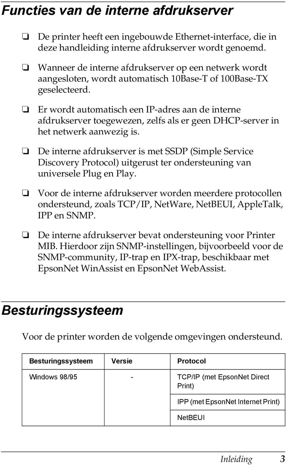 Er wordt automatisch een IP-adres aan de interne afdrukserver toegewezen, zelfs als er geen DHCP-server in het netwerk aanwezig is.