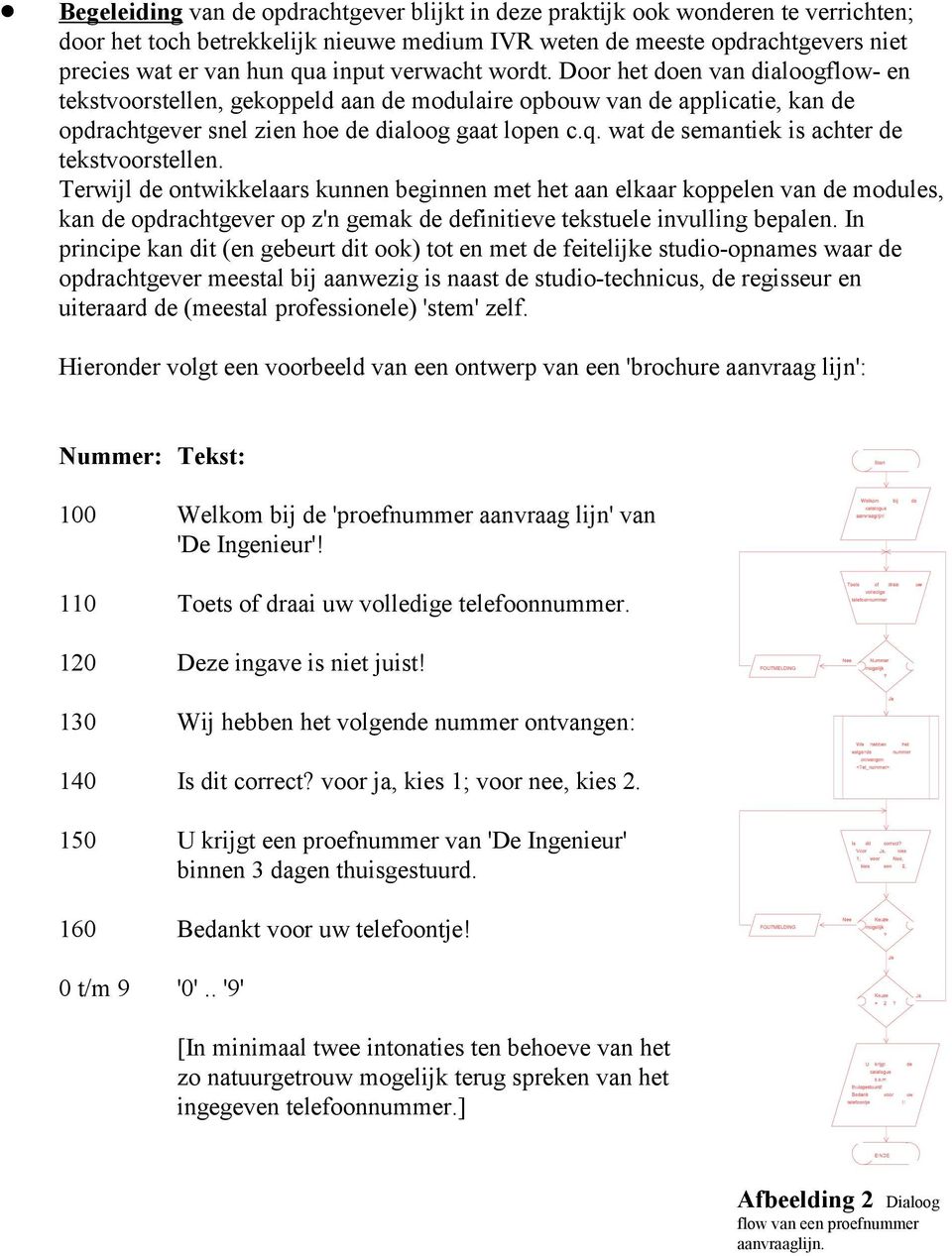 wat de semantiek is achter de tekstvoorstellen.