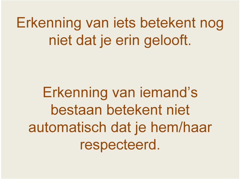 Erkenning van iemand s bestaan