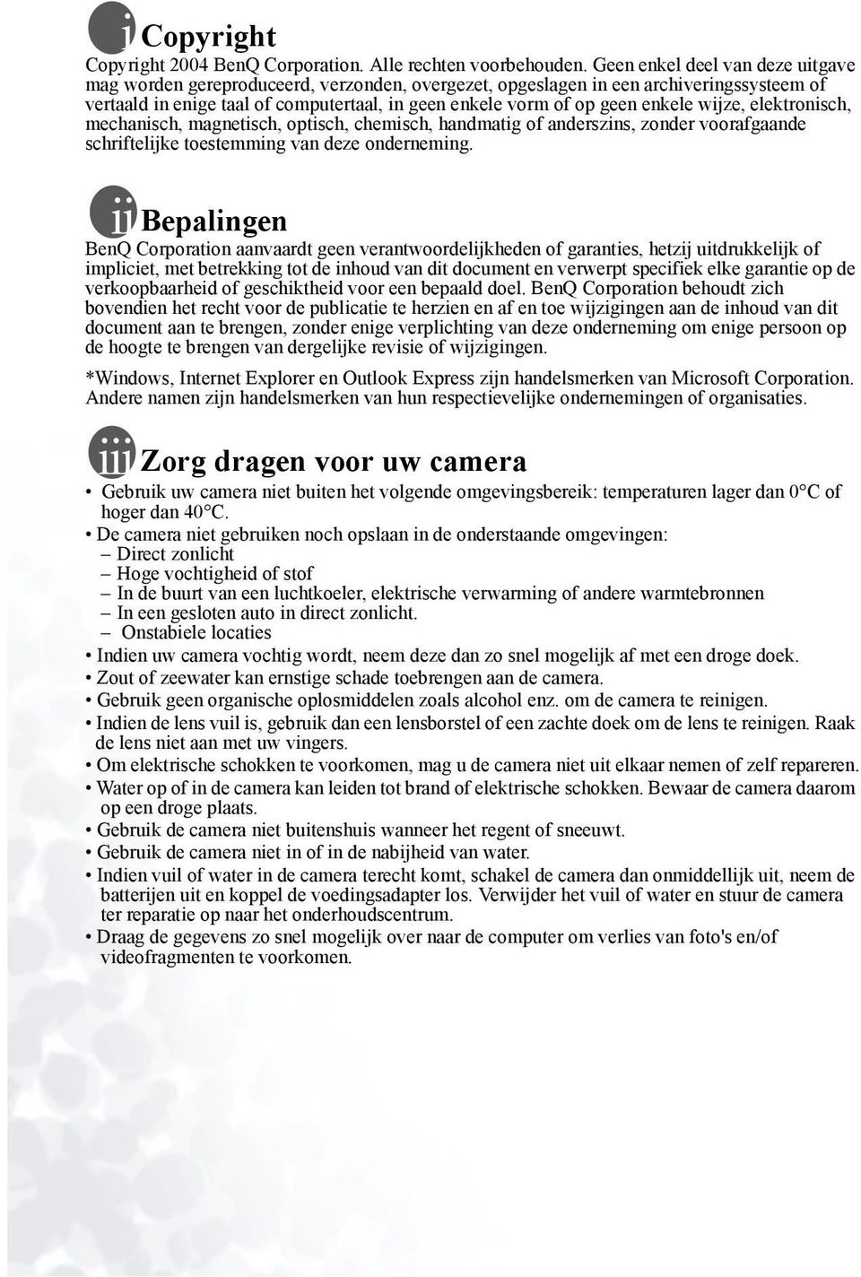 enkele wijze, elektronisch, mechanisch, magnetisch, optisch, chemisch, handmatig of anderszins, zonder voorafgaande schriftelijke toestemming van deze onderneming.