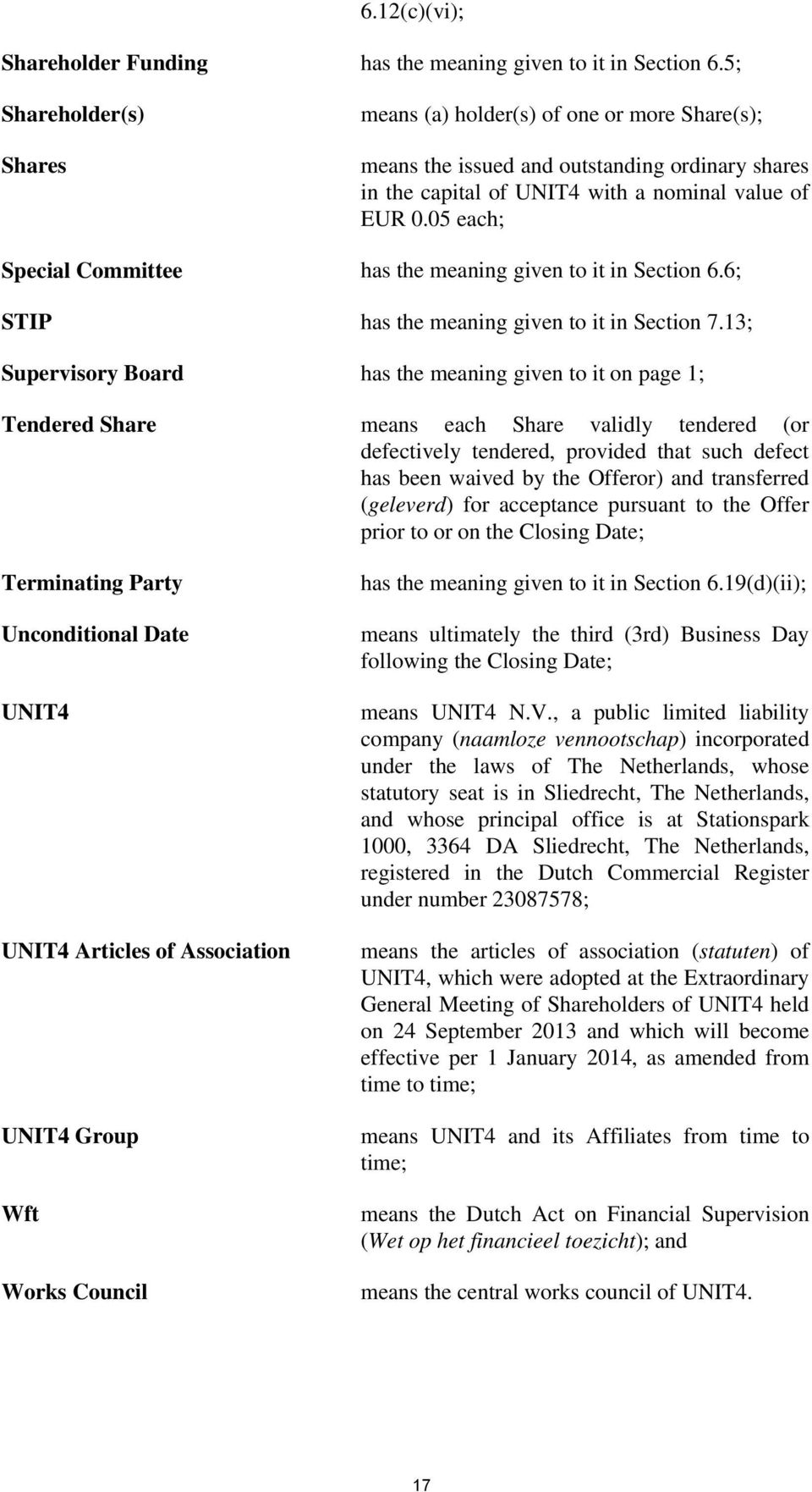 05 each; Special Committee has the meaning given to it in Section 6.6; STIP has the meaning given to it in Section 7.