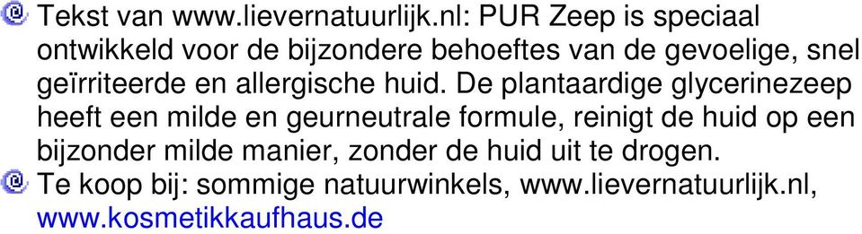 lievernatuurlijk.nl, www.kosmetikkaufhaus.de 3.