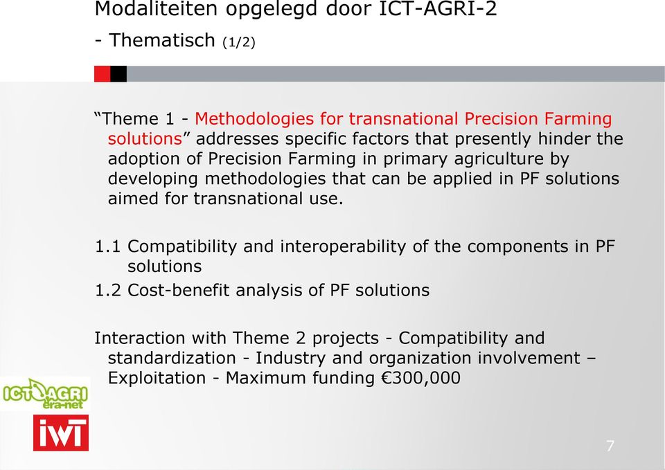 solutions aimed for transnational use. 1.1 Compatibility and interoperability of the components in PF solutions 1.