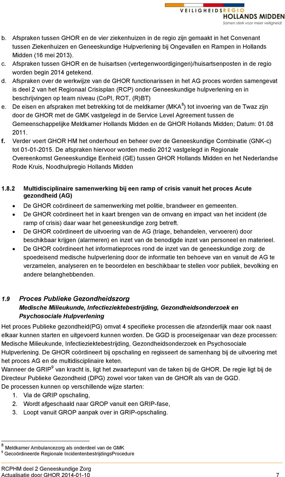 huisartsen (vertegenwoordigingen)/huisartsenposten in de