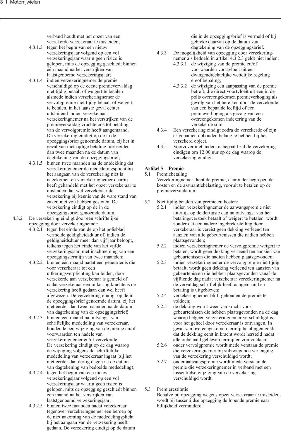 verzekeringsjaar; 4.3.1.