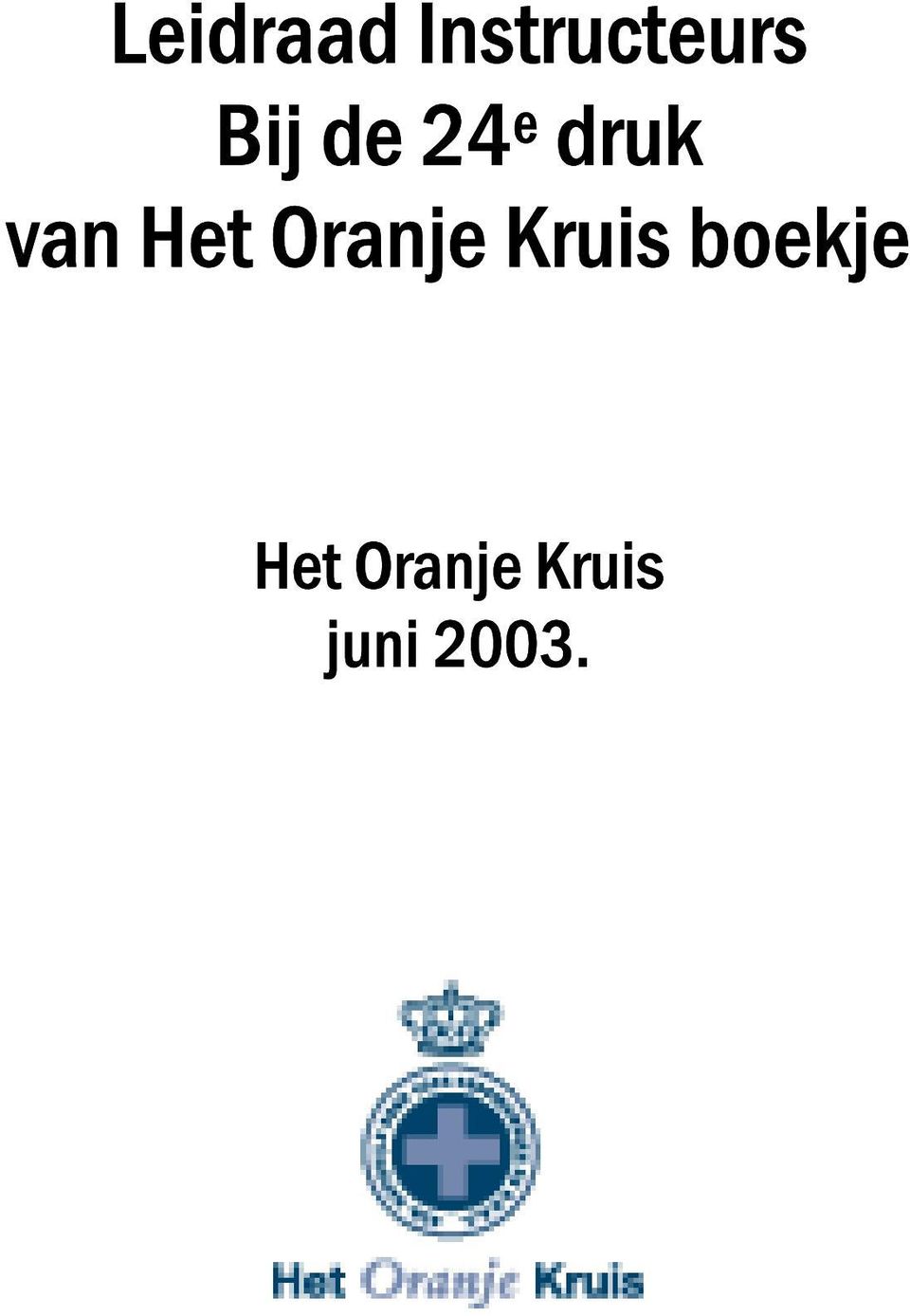 Het Oranje Kruis boekje