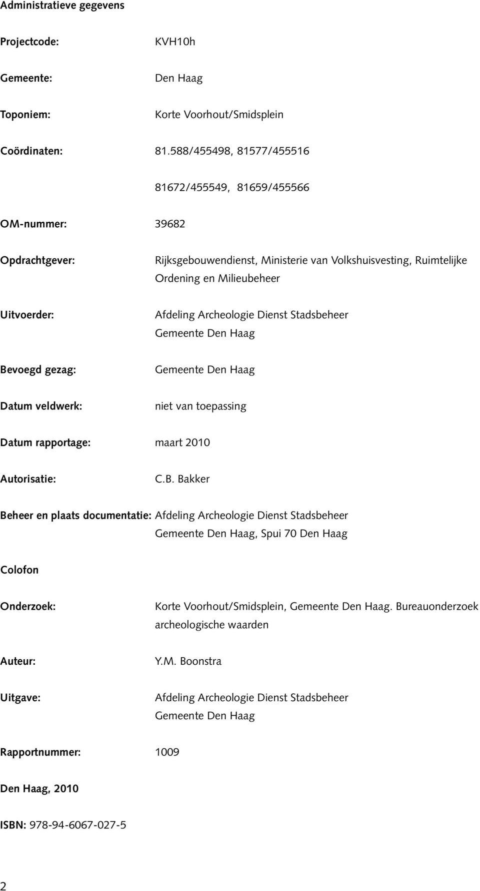 Archeologie Dienst Stadsbeheer Gemeente Den Haag Be