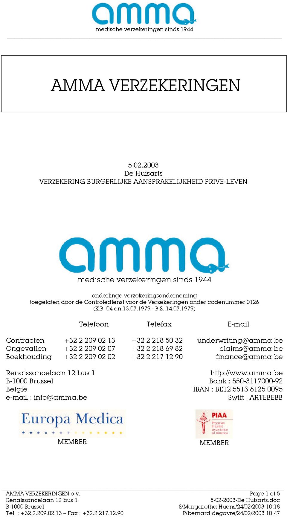 Controledienst voor de Verzekeringen onder codenummer 0126 (K.B. 04 en 13.07.