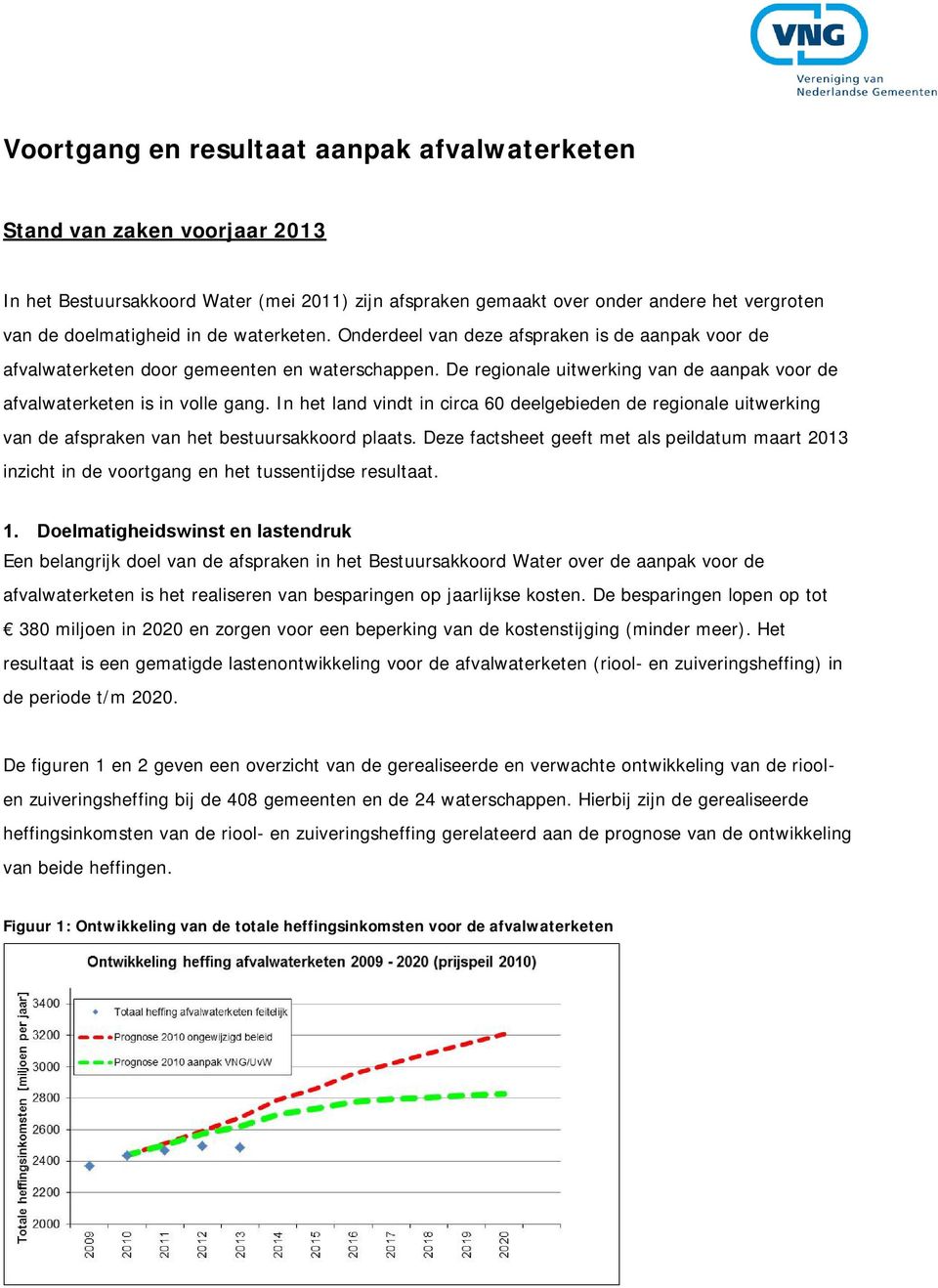 In het land vindt in circa 60 deelgebieden de regionale uitwerking van de afspraken van het bestuursakkoord plaats.