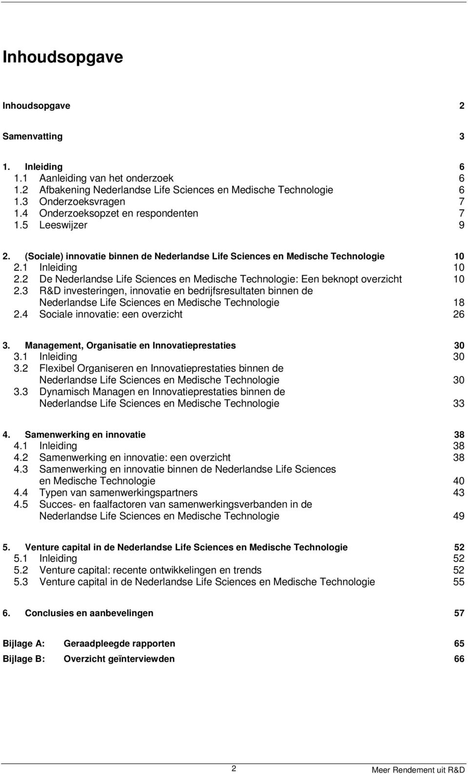 2 De Nederlandse Life Sciences en Medische Technologie: Een beknopt overzicht 10 2.