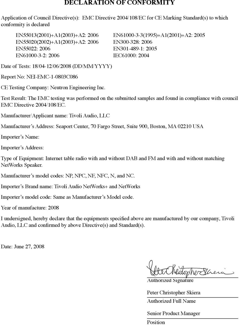 Report No: NEI-EMC-1-0803C086 CE Testing Company: Neutron Engineering Inc.
