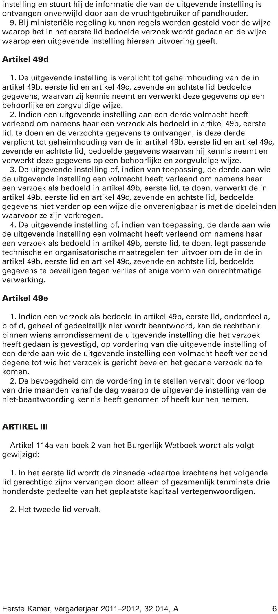 Artikel 49d 1.