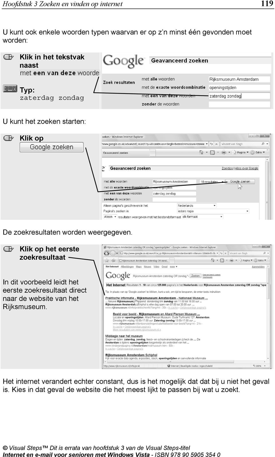 het eerste zoekresultaat In dit voorbeeld leidt het eerste zoekresultaat direct naar de website van het Rijksmuseum.