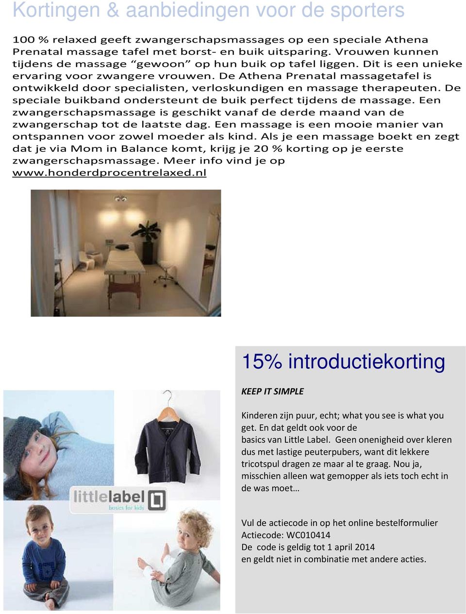 De Athena Prenatal massagetafel is ontwikkeld door specialisten, verloskundigen en massage therapeuten. De speciale buikband ondersteunt de buik perfect tijdens de massage.