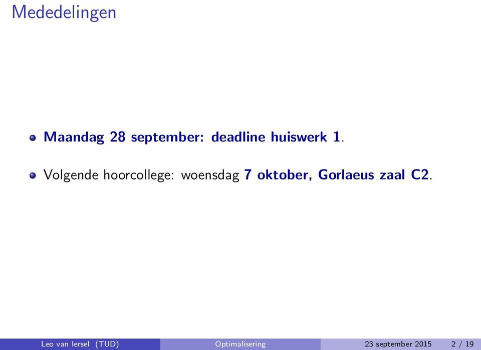 Volgende hoorcollege: woensdag 7 oktober,