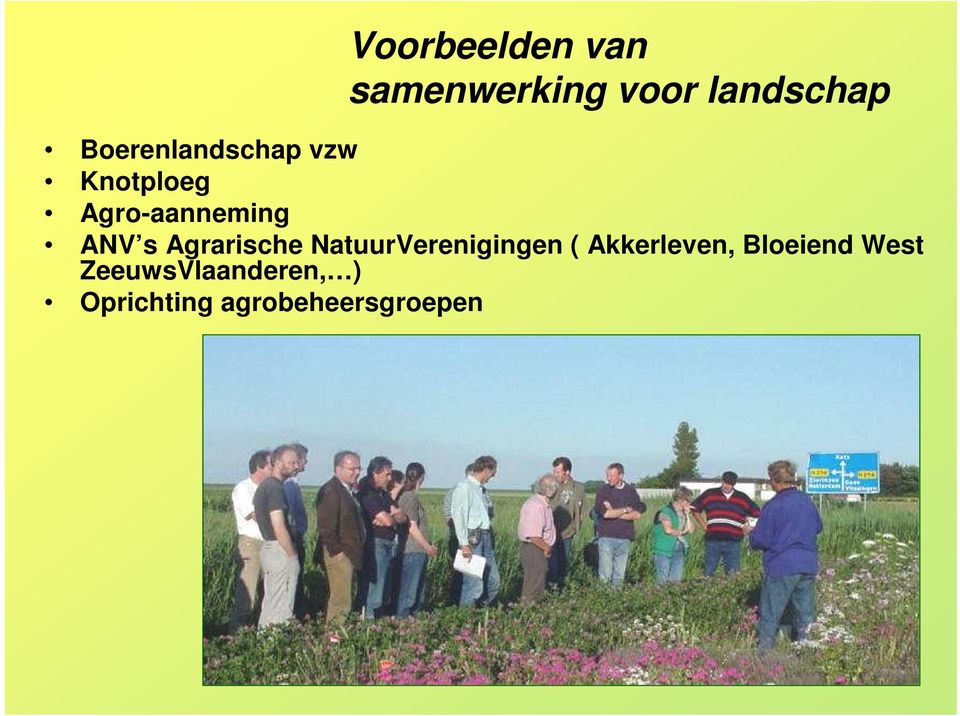 Agrarische NatuurVerenigingen ( Akkerleven,