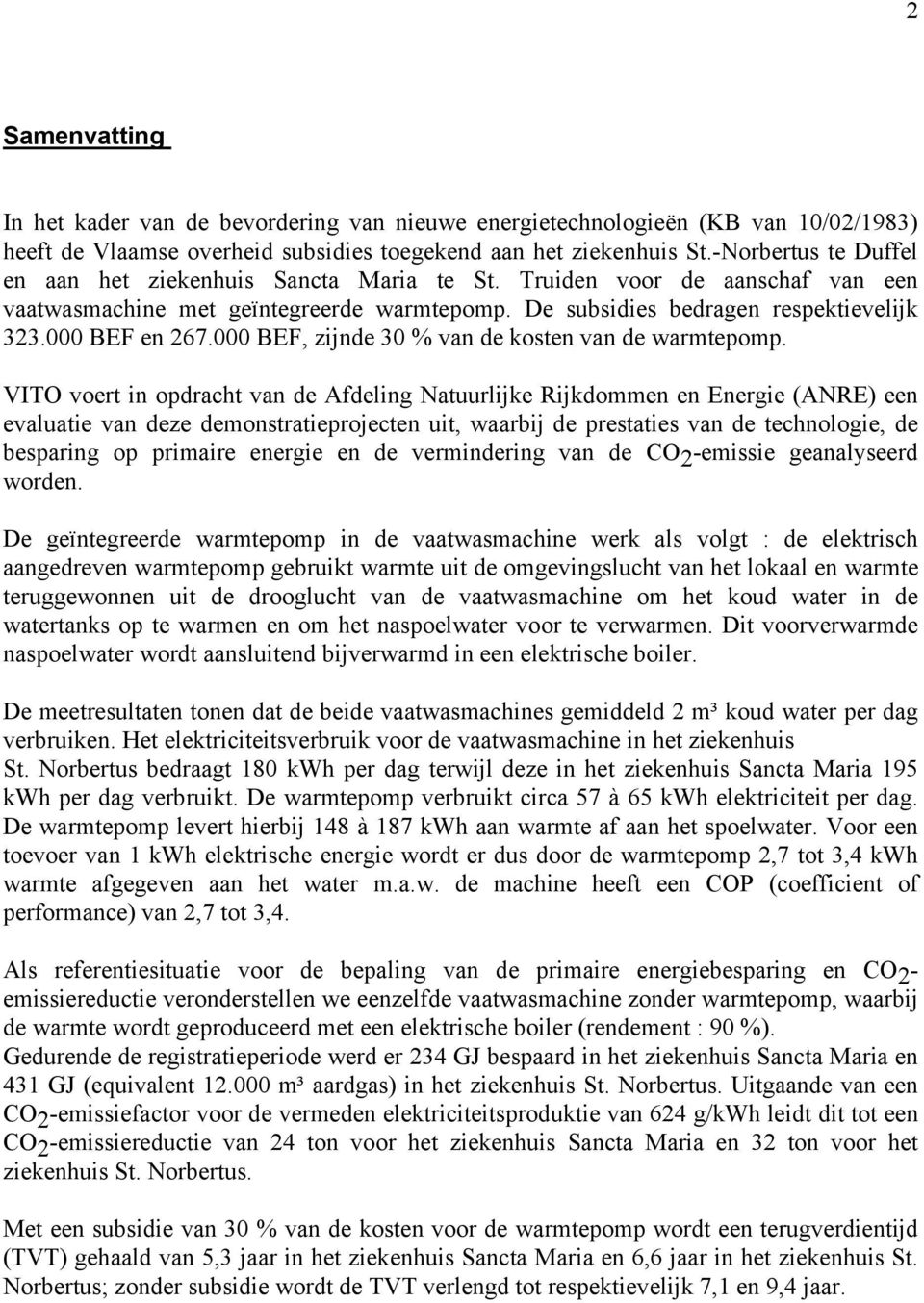 000 BEF, zijnde 30 % van de kosten van de warmtepomp.