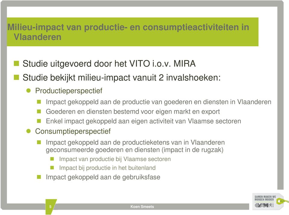 teiten in Vlaanderen Studie uitgevo