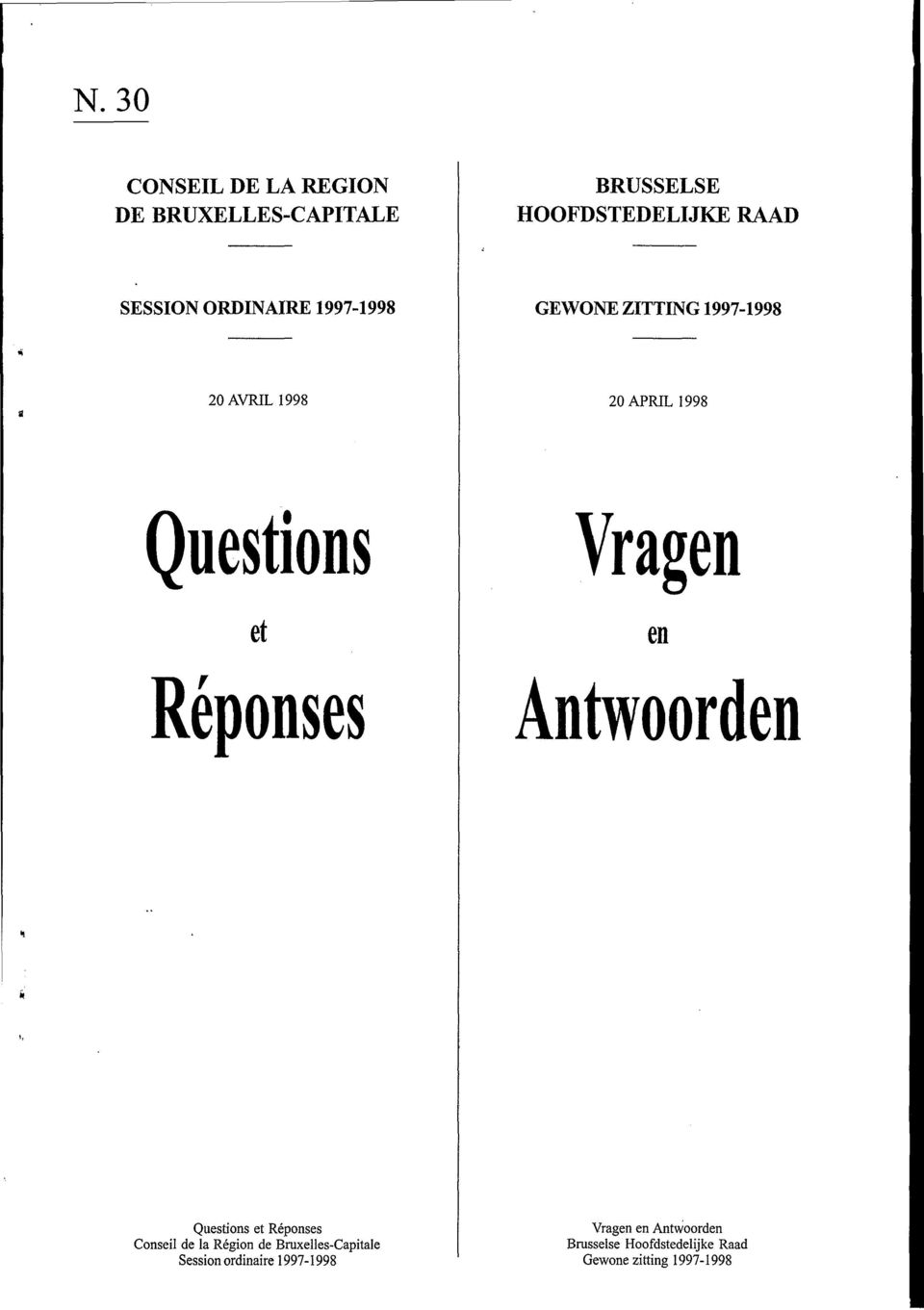 Reponses en Antwoorden Questions et Reponses Conseil de la Region de Bruxelles-Capitale