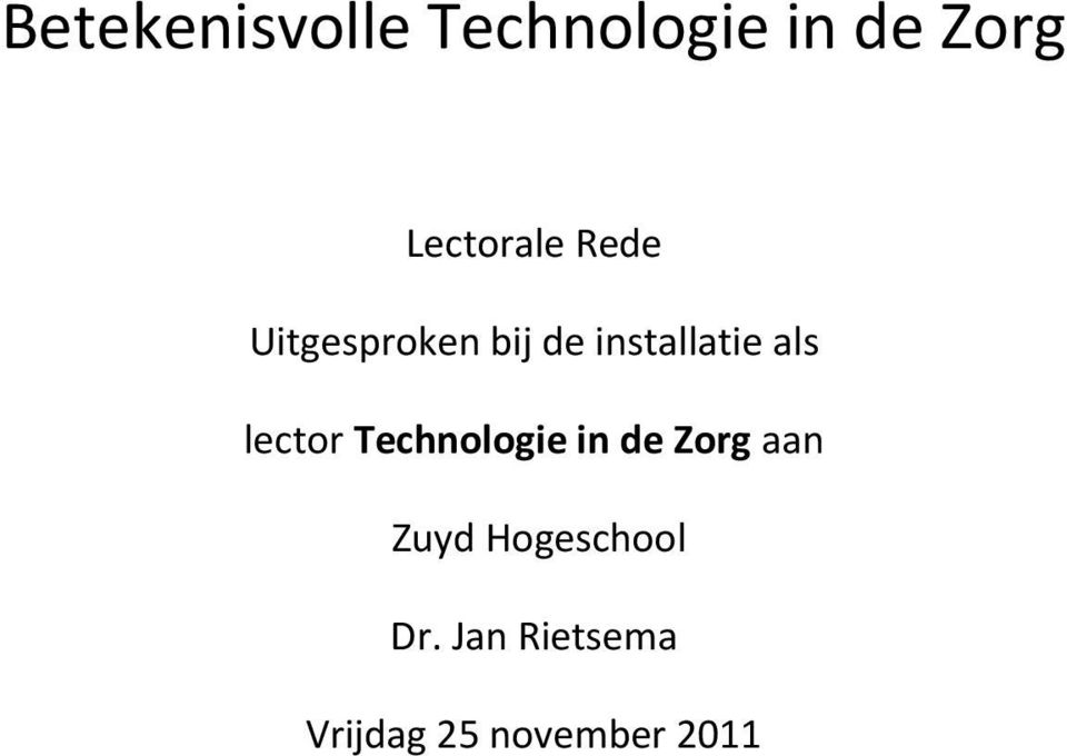 installatie als lector Technologie in de