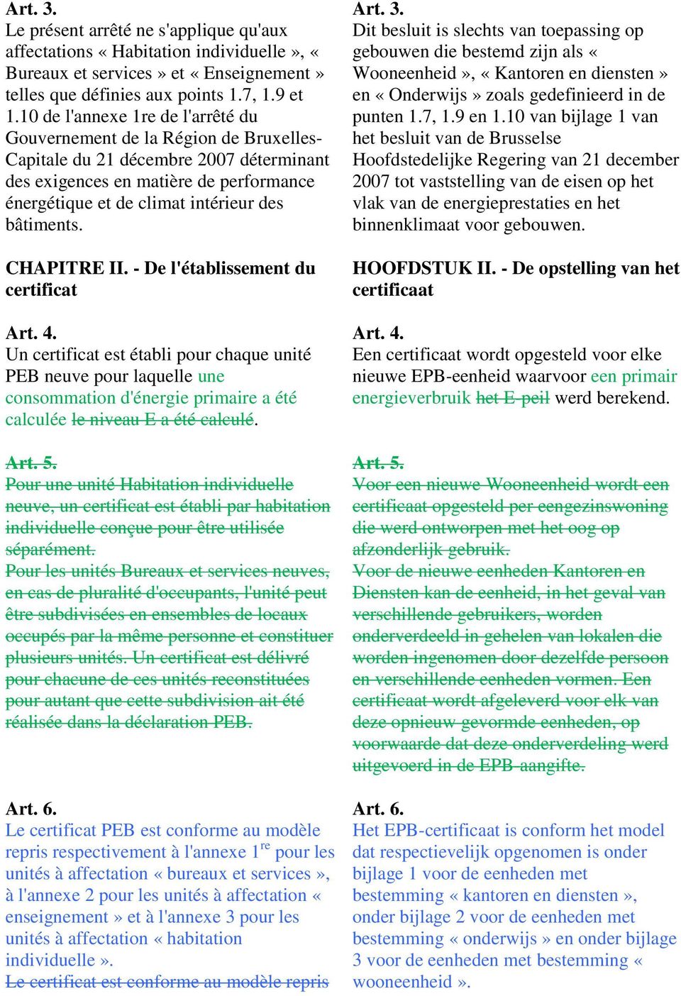 bâtiments. CHAPITRE II. - De l'établissement du certificat Art. 4.