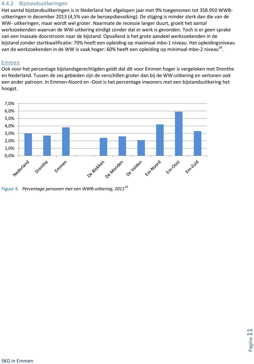 Naarmate de recessie langer duurt, groeit het aantal werkzoekenden waarvan de WW-uitkering eindigt zonder dat er werk is gevonden. Toch is er geen sprake van een massale doorstroom naar de bijstand.