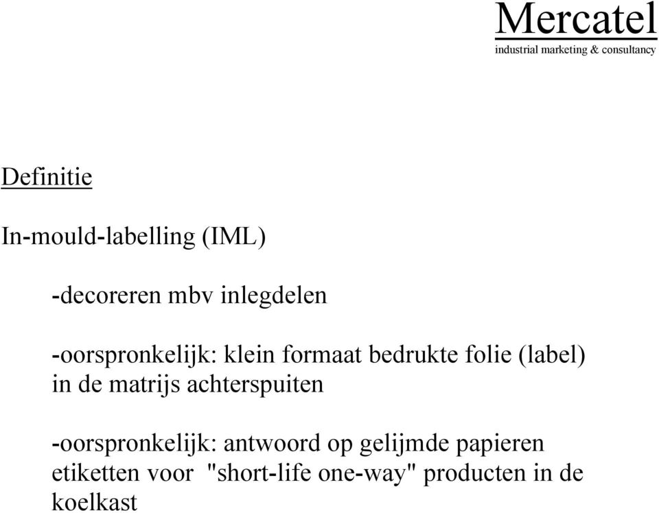 matrijs achterspuiten -oorspronkelijk: antwoord op gelijmde