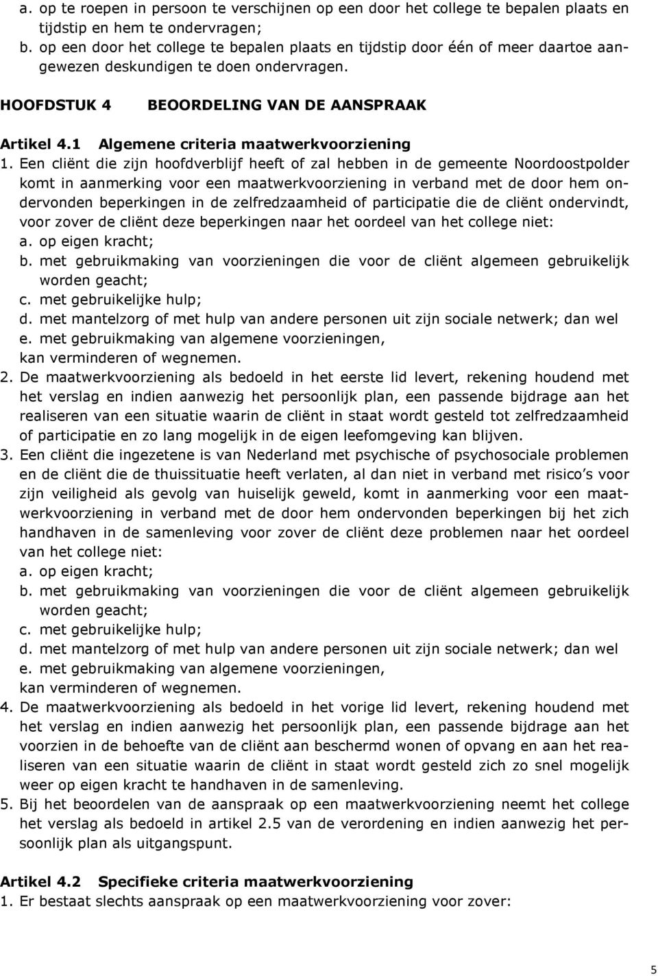 1 Algemene criteria maatwerkvoorziening 1.