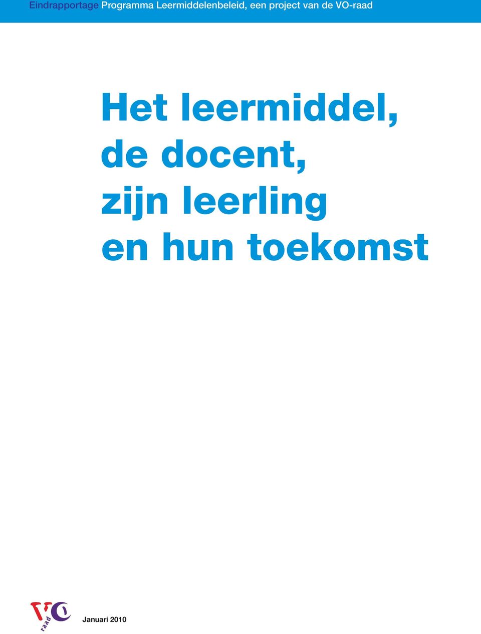 de VO-raad Het leermiddel, de