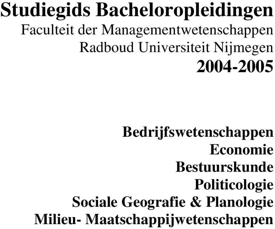 2004-2005 Bedrijfswetenschappen Economie Bestuurskunde