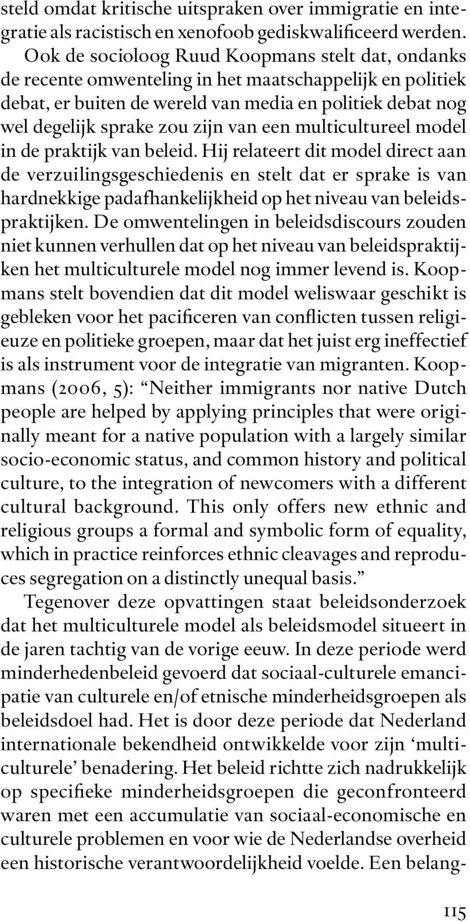 een multicultureel model in de praktijk van beleid.