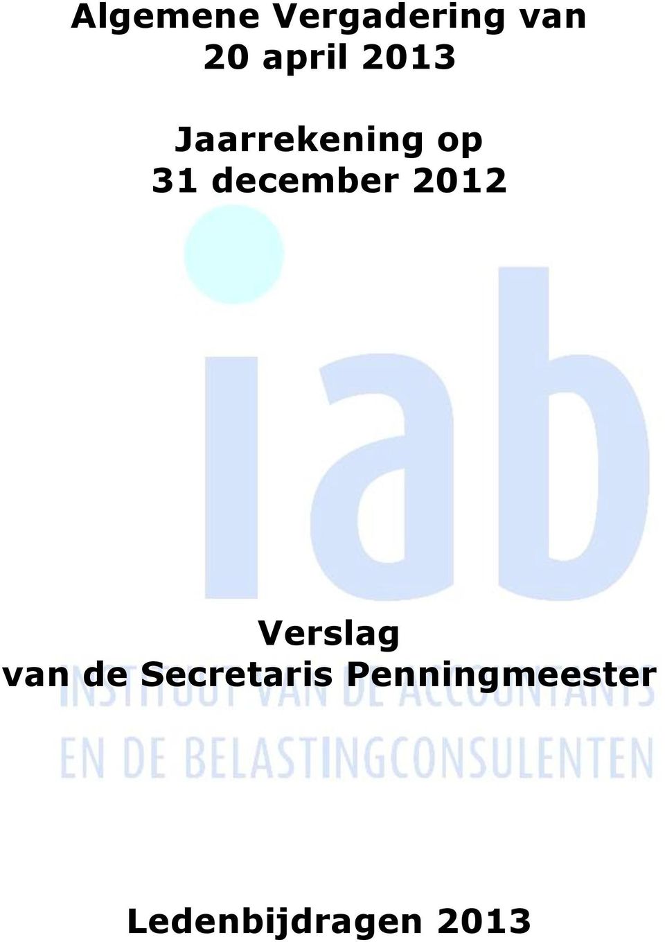 december 2012 Verslag van de