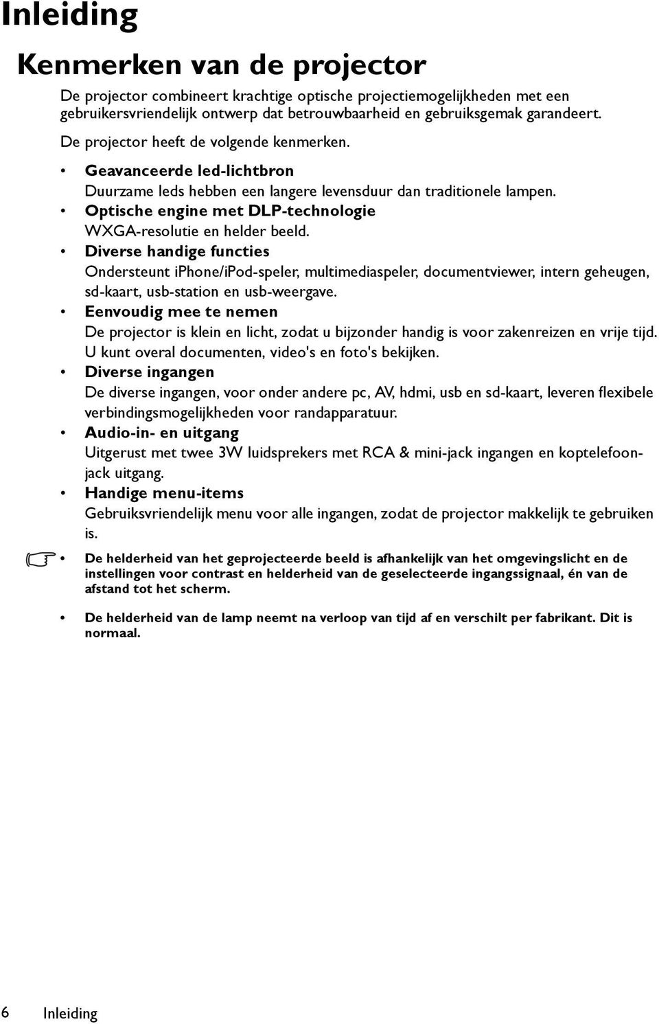 Optische engine met DLP-technologie WXGA-resolutie en helder beeld.