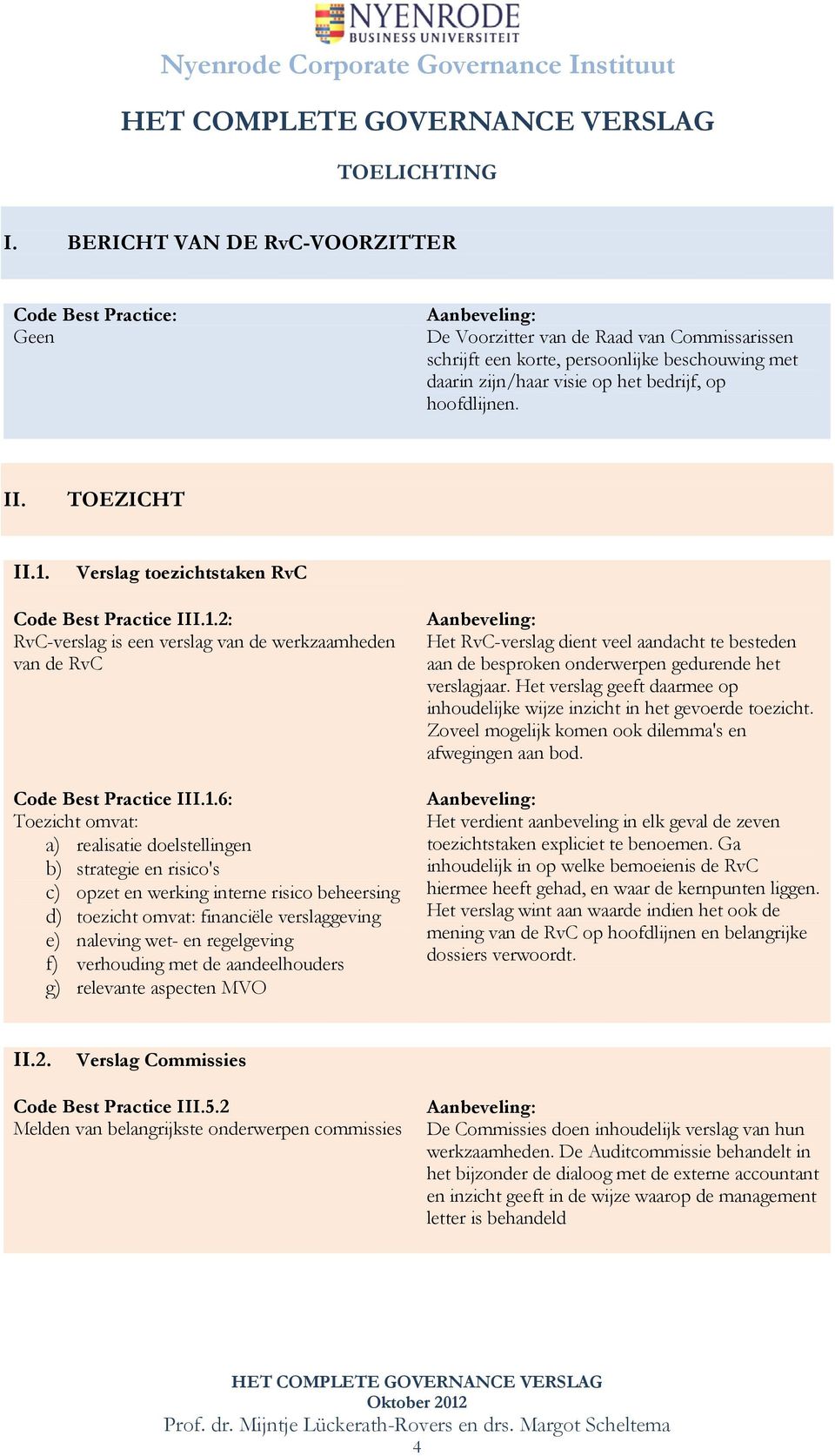 hoofdlijnen. II. TOEZICHT II.1.