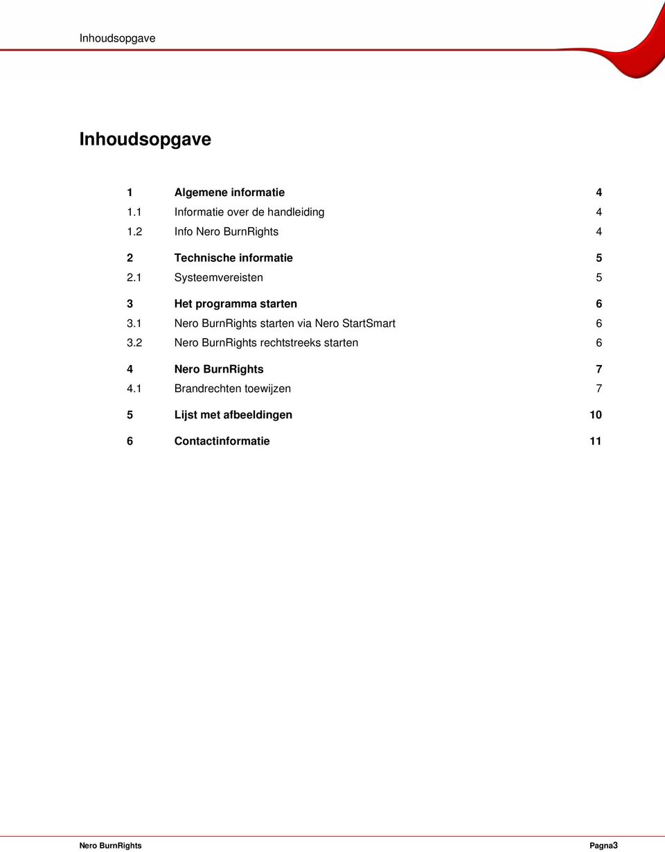 1 Systeemvereisten 5 3 Het programma starten 6 3.