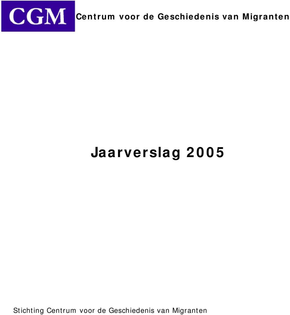 Jaarverslag 2005 Stichting