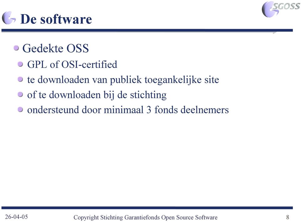 stichting ondersteund door minimaal 3 fonds deelnemers