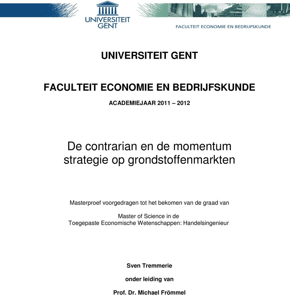 tot het bekomen van de graad van Master of Science in de Toegepaste Economische