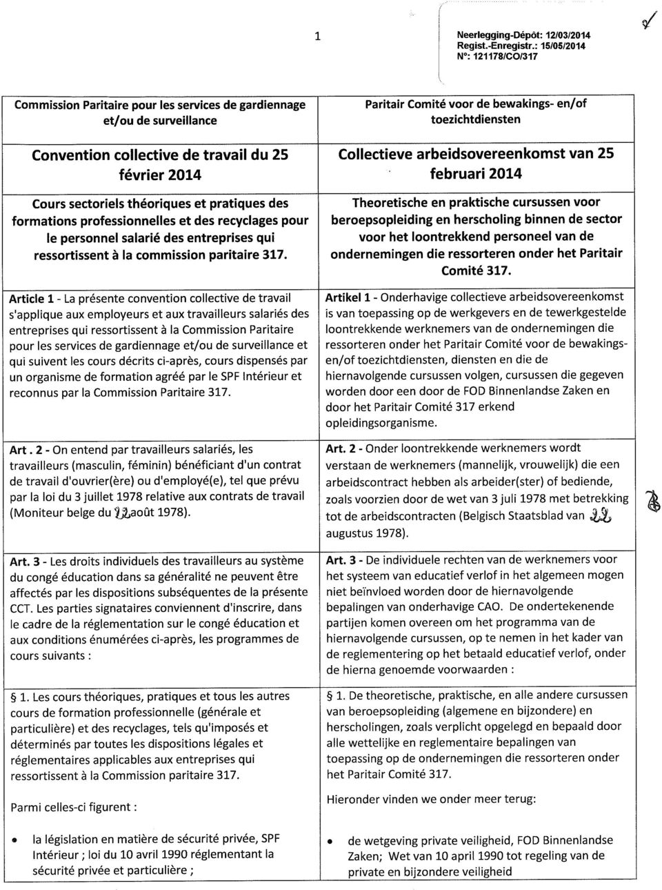 du 25 février 2014 Cours sectoriels théoriques et pratiques des formations professionnelles et des recyclages pour le personnel salarié des entreprises qui ressortissent à la commission paritaire 317.